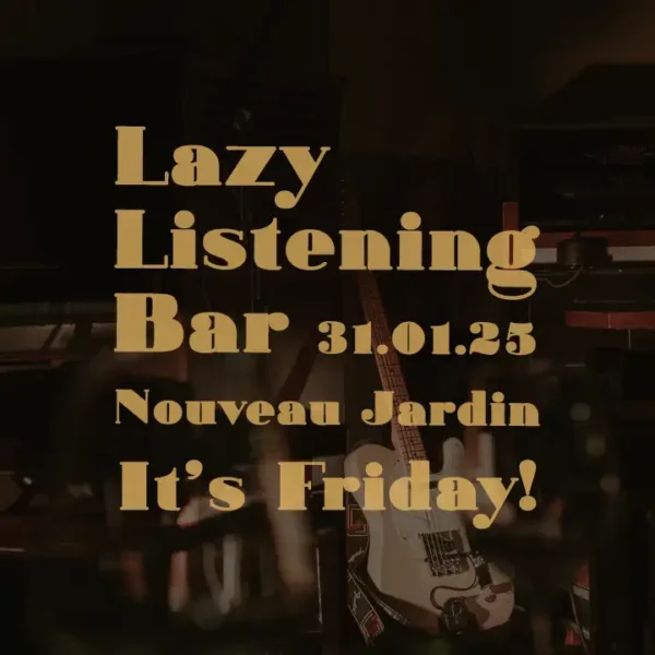 Lazy Listening Bar 31-01-2025